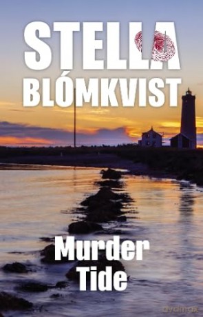 Murder Tide: 3 (Stella Blomkvist) - Stella Blomkvist [KSIĄŻKA]