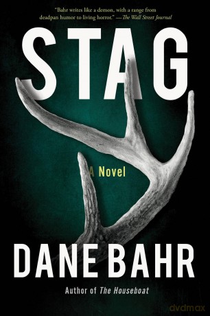 Stag: A Novel - Dane Bahr [KSIĄŻKA]