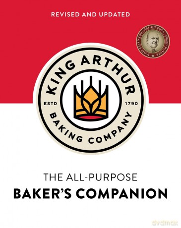 The King Arthur Baking Company's All-Purpose Baker's Companion (Revised and Updated) - King Arthur Baking Company [KSIĄŻKA]