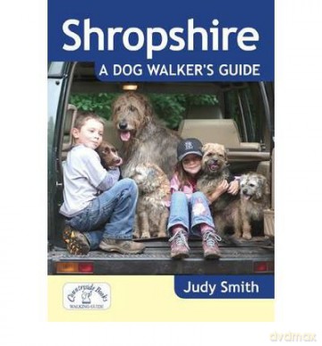 Shropshire: A Dog Walker's Guide - Judy Smith [KSIĄŻKA]