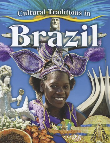Cultural Traditions in Brazil (Cultural Traditions in My World) - Molly Aloian [KSIĄŻKA]