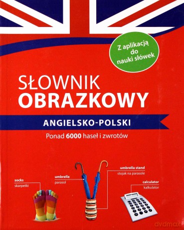 Słownik obrazkowy angielsko-polski [KSIĄŻKA]