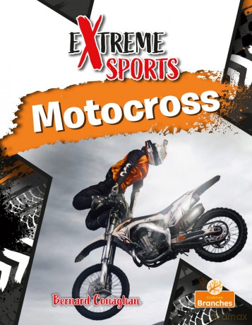 Motocross (Extreme Sports) - Bernard Conaghan [KSIĄŻKA]