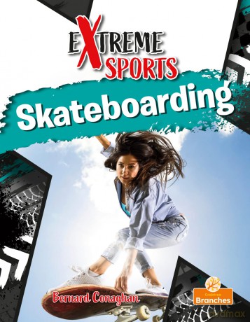 Skateboarding (Extreme Sports) - Bernard Conaghan [KSIĄŻKA]