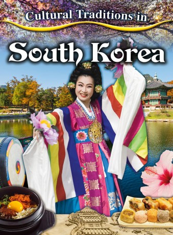 Cultural Traditions in South Korea (Cultural Traditions in My World) - Lisa Dalrymple [KSIĄŻKA]