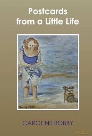 Postcards from a Little Life - Caroline Bobby [KSIĄŻKA]