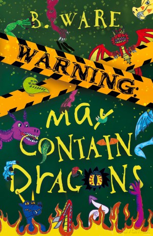 WARNING: May Contain Dragons: 2 (Words of WARNING) - B. Ware [KSIĄŻKA]