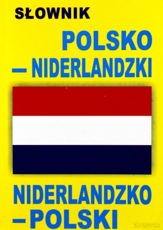 Słownik polsko-niderlandzki, niderlandzko-polski [KSIĄŻKA]