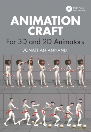Animation Craft: For 3D and 2D Animators - Jonathan Annand [KSIĄŻKA]
