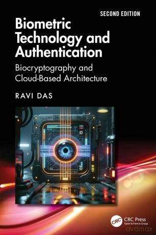 Biometric Technology and Authentication: Biocryptography and Cloud-Based Architecture - Ravi Das [KSIĄŻKA]