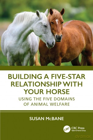Building a Five-Star Relationship with Your Horse: Using the Five Domains of Animal Welfare - Susan McBane [KSIĄŻKA]