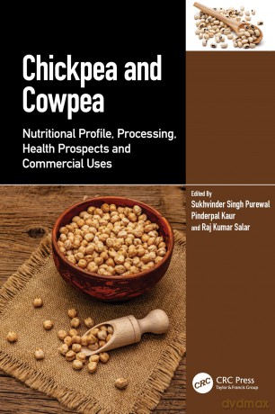 Chickpea and Cowpea: Nutritional Profile, Processing, Health Prospects and Commercial Uses - Sukhvinder Singh Purewal [KSIĄŻKA]