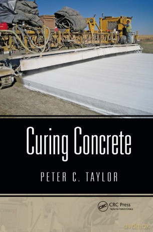 Curing Concrete - Peter C. Taylor [KSIĄŻKA]