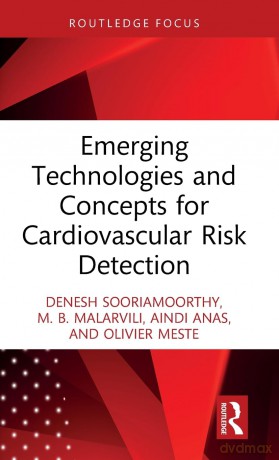 Emerging Technologies and Concepts for Cardiovascular Risk Detection - M. B. Malarvili [KSIĄŻKA]
