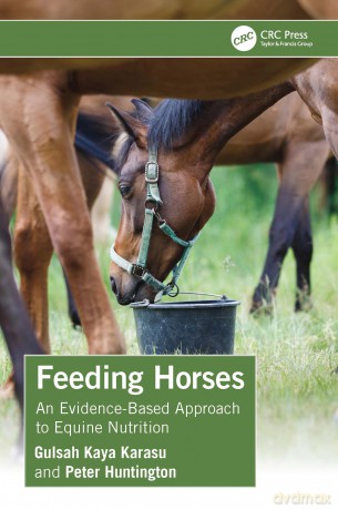 Feeding Horses: An Evidence-Based Approach to Equine Nutrition - Gulsah Kaya Karasu [KSIĄŻKA]