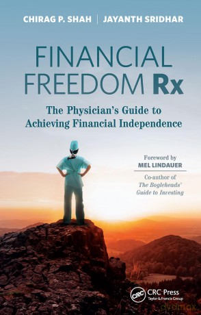 Financial Freedom Rx: The Physician's Guide to Achieving Financial Independence - Chirag Shah [KSIĄŻKA]