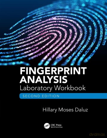Fingerprint Analysis Laboratory Workbook, Second Edition - Hillary Moses Daluz [KSIĄŻKA]