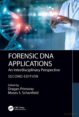 Forensic DNA Applications: An Interdisciplinary Perspective - Dragan Primorac [KSIĄŻKA]