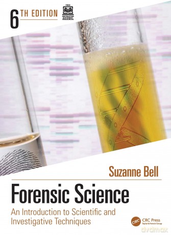 Forensic Science: An Introduction to Scientific and Investigative Techniques - Suzanne Bell [KSIĄŻKA]