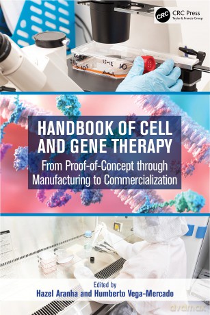Handbook of Cell and Gene Therapy: From Proof-of-Concept through Manufacturing to Commercialization - Hazel Aranha [KSIĄŻKA]