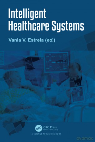 Intelligent Healthcare Systems - Vania V. Estrela [KSIĄŻKA]