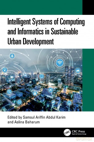 Intelligent Systems of Computing and Informatics in Sustainable Urban Development - Samsul Ariffin Abdul Karim [KSIĄŻKA]
