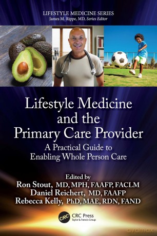Lifestyle Medicine and the Primary Care Provider: A Practical Guide to Enabling Whole Person Care - Ron Stout [KSIĄŻKA]