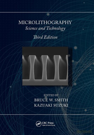 Microlithography: Science and Technology - Bruce W. Smith [KSIĄŻKA]