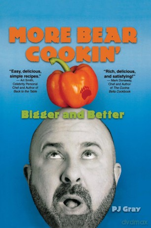 More Bear Cookin': Bigger and Better - PJ Gray [KSIĄŻKA]