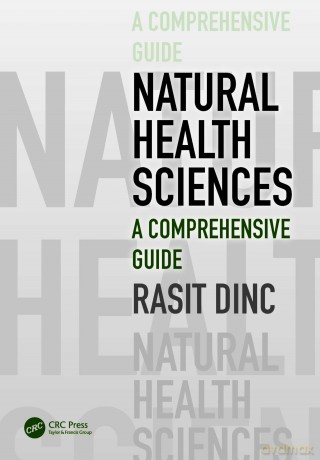 Natural Health Sciences: A Comprehensive Guide - Rasit Dinc [KSIĄŻKA]