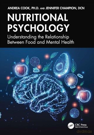 Nutritional Psychology: Understanding the Relationship Between Food and Mental Health - Andrea Cook [KSIĄŻKA]