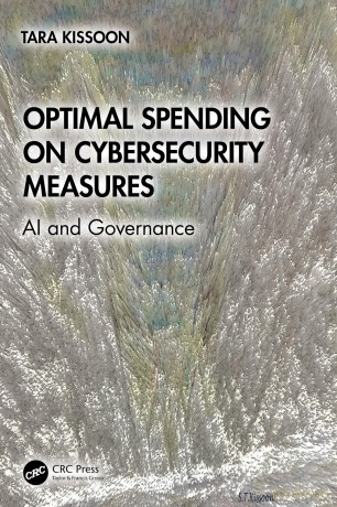 Optimal Spending on Cybersecurity Measures: AI and Governance - Tara Kissoon [KSIĄŻKA]
