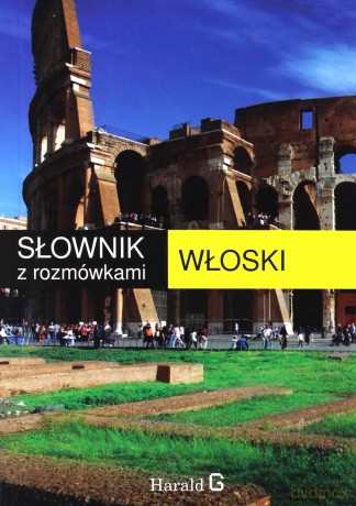Słownik włosko-polski, polsko-włoski z rozmówkami - Hanna Cieśla [KSIĄŻKA]