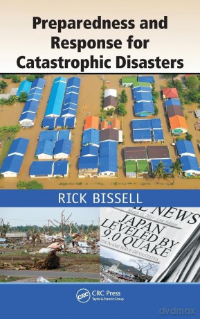 Preparedness and Response for Catastrophic Disasters - Rick Bissell [KSIĄŻKA]