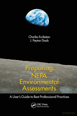 Preparing NEPA Environmental Assessments: A User's Guide to Best Professional Practices - Charles Eccleston [KSIĄŻKA]