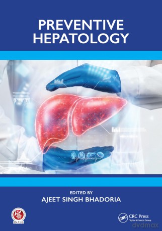 Preventive Hepatology - Ajeet Singh Bhadoria [KSIĄŻKA]