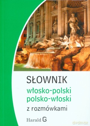 Słownik włosko-polski, polsko-włoski z rozmówkami - Hanna Cieśla [KSIĄŻKA]