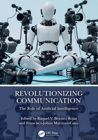 Revolutionizing Communication: The Role of Artificial Intelligence - Raquel V. Benítez Rojas [KSIĄŻKA]