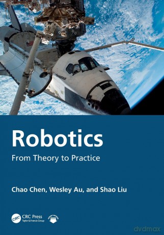 Robotics: From Theory to Practice - Chao Chen [KSIĄŻKA]