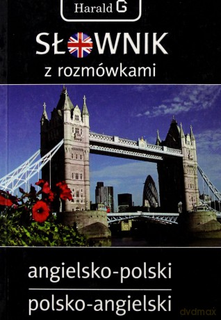 Słownik z rozmówkami. Angielsko-polski, polsko-angielski - Andrzej Kaznowski, Tadeusz J. Grzebieniowski [KSIĄŻKA]