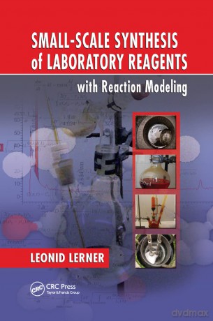 Small-Scale Synthesis of Laboratory Reagents with Reaction Modeling - Leonid Lerner [KSIĄŻKA]