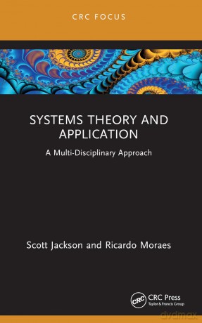 Systems Theory and Application: A Multi-Disciplinary Approach - Scott Jackson [KSIĄŻKA]