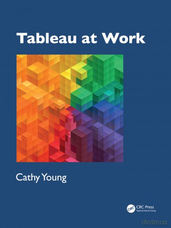 Tableau at Work - Cathy Young [KSIĄŻKA]