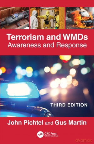 Terrorism and WMDs: Awareness and Response - John Pichtel [KSIĄŻKA]