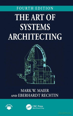 The Art of Systems Architecting - Mark W. Maier [KSIĄŻKA]