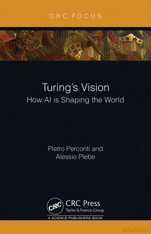 Turing's Vision: How AI is Shaping the World - Pietro Perconti [KSIĄŻKA]
