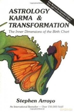 Astrology - Karma and Transformation: The Inner Dimensions of the Birth Chart New Revised and Expanded Edition Now with Comprehensive Index! - Stephen Arroyo [KSIĄŻKA]