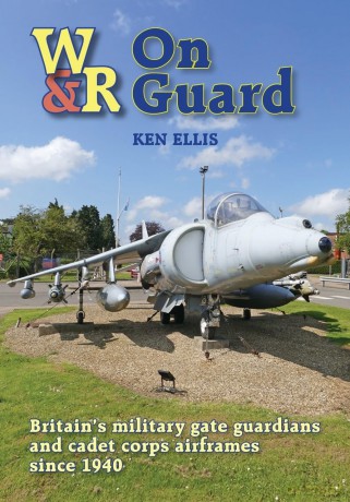 On Guard: Britain's Military 'Gate Guardians' and Air Cadet Airframes Since 1940 - Ken Ellis [KSIĄŻKA]