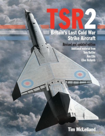 TSR2: Britain's Lost Cold War Strike Aircraft: Revised and Updated Edition - Tim Mclelland [KSIĄŻKA]