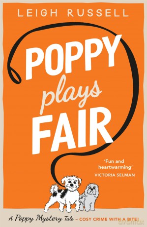 Poppy Plays Fair: A Poppy Mystery Tale - #5: Volume 5 - Leigh Russell [KSIĄŻKA]